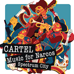 Cartel - Music for Narcos